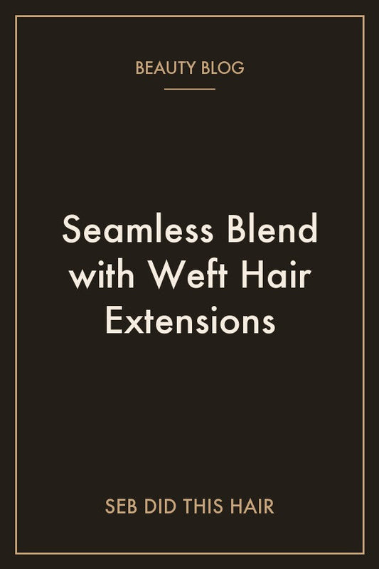 Seemless blend with Premium quality hair extensions in Adelaide | SEB DID THIS HAIR, Stepney Adelaide