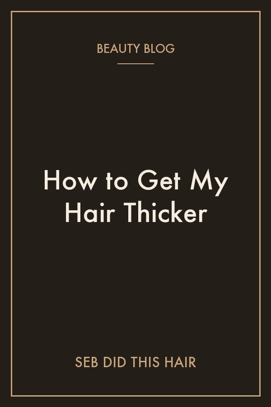 How to get my hair thicker | SEB DID THIS HAIR, Stepney Adelaide